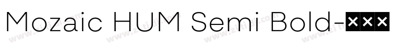 Mozaic HUM Semi Bold字体转换